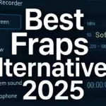 Best Fraps Alternatives 2025