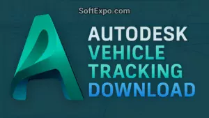 Autodesk Vehicle Tracking 2026